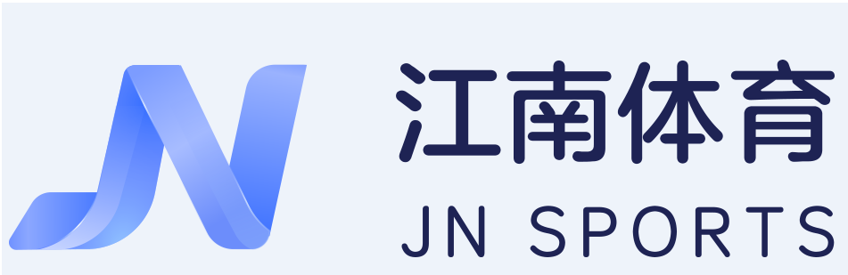 江南·体育(JN SPORTS)官方网站 - APP下载